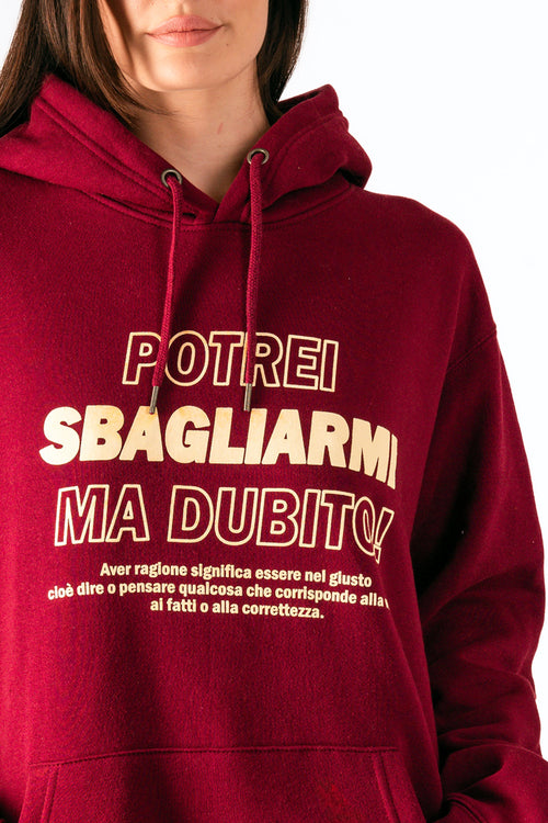 Felpa "Potrei sbagliarmi ma dubito!" bordeaux