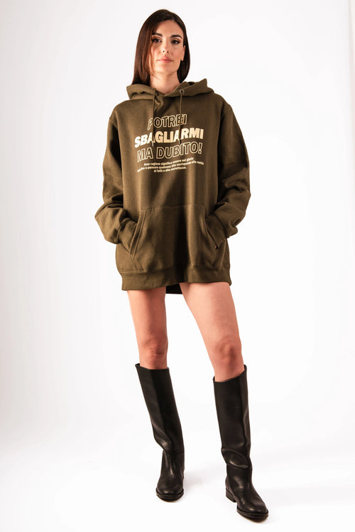 Felpa "Potrei sbagliarmi ma dubito!" verde