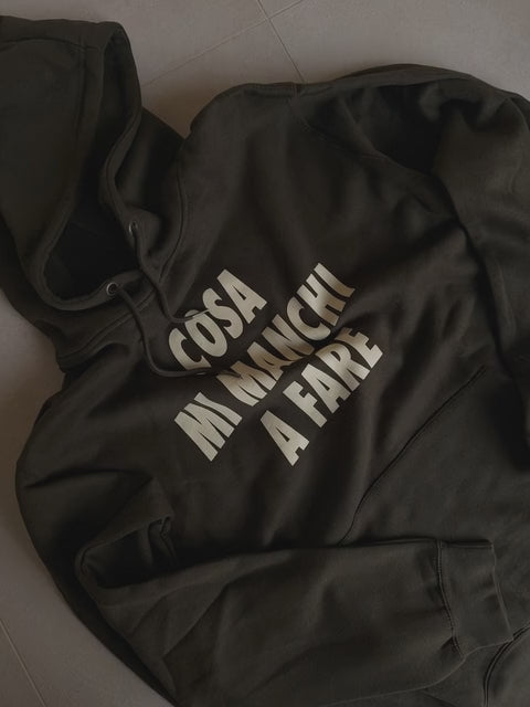 Felpa "Cosa mi manchi a fare?" verde